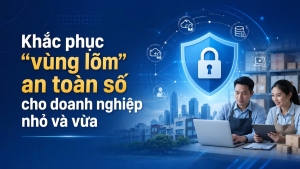 Khắc phục “vùng lõm” an toàn số cho doanh nghiệp nhỏ và vừa